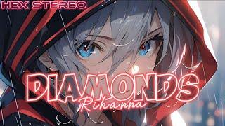 「Nightcore」- Diamonds (Lyrics) - Rihanna