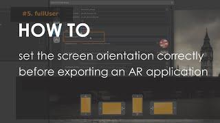 How to set the screen orientation correctly before exporting an AR app || EV Toolbox Quick Tips