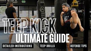 How to Teep Kick- Detailed Instructions, Kicking Drills, & How to Handle Defense