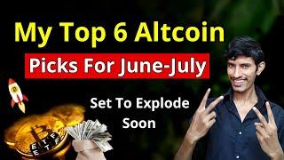 My Top 6 Altcoin Picks for June-July  Best Coins For 200% - 500% Returns 