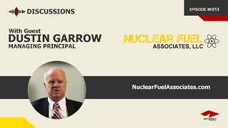 Discussion with Dustin Garrow | Nuclear Fuel Associates