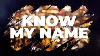 Topher - Know My Name (Lyric Video)