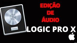 EDIÇÃO DE ÁUDIO - APPLE LOGIC PRO X