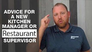 Advice for New Kitchen Manager or Restaurant Supervisor