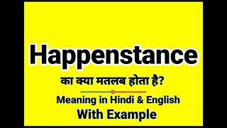 Happenstance meaning in Hindi | Happenstance ka kya matlab hota hai | daily use English words