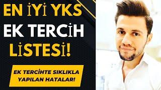 EN İYİ YKS EK TERCİH LİSTESİ! | Sıklıkla Yapılan Hatalar! #tercih2023 #yks2023 #yks