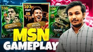 MSN Gameplay | Blitz Messi 108 | SUAREZ - NEYMAR | AG Infinity - S | eFootball 25 Gameplay