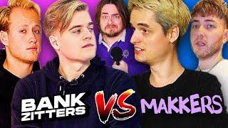 BANKZITTERS VS MAKKERS