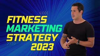 The BEST Fitness Marketing Strategies 2023