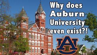Why does Auburn University even exist?