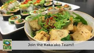 Join the Down to Earth Kaka'ako Team!