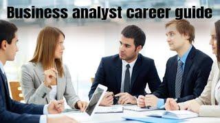 Business analyst career guide