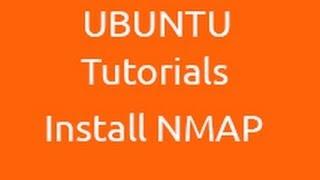 Ubuntu Tutorials - Install NMAP