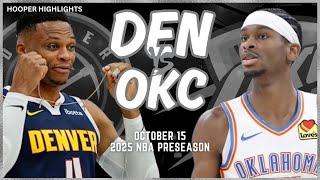 Denver Nuggets vs Oklahoma City Thunder Full Game Highlights | Oct 15 | 2024-25 NBA Preseason