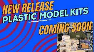 NEW Release Plastic model kits coming soon.