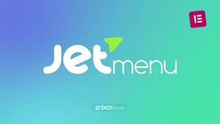 JetMenu Plugin for Elementor | Quick overview | Crocoblock