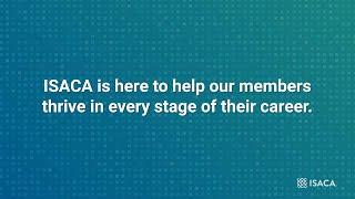 ISACA: A Partner Throughout the Career Journey