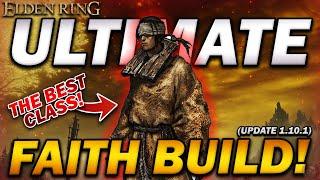 "The ULTIMATE FAITH BUILD!" - Elden Ring - The MOST OVERPOWERED Build Ever?!