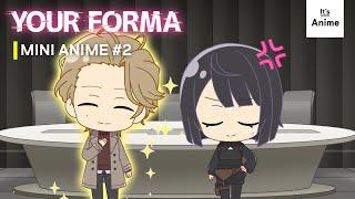 Episode 02 | YOUR FORMA | Mini-Anime | It's Anime