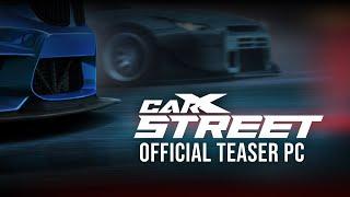 CarX Street - PC Version Official Teaser