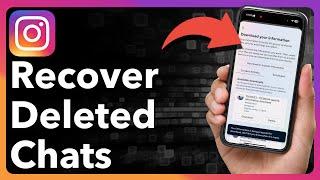 How To Recover Deleted Chats On Instagram