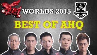 Best of AHQ | Worlds 2015