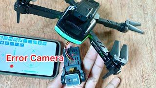 Error Camera S162 drone , Change new the  camera board #e88
