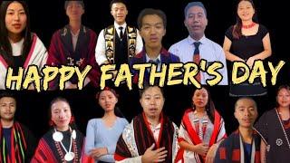 Warm Father's Day wishes from various tribes of nagaland .