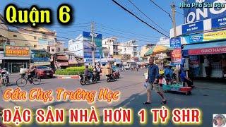 Bán Nhà Quận 6, Hơn 1 Tỷ, Hẻm Rộng | Vị Trí Trung Tâm, Gần Chợ, Trường Học | Dòng Tiền Ổn Định