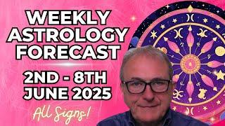 Weekly Astrology Forecast ALL SIGNS  | June 2-8 2025 | Patrick Arundell's Planetary Overview