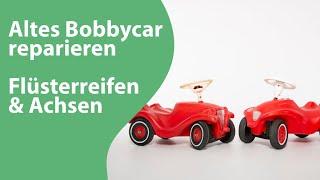 Altes Bobbycar reparieren / Achse und Flüsterreifen