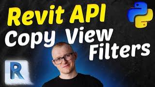 Create a Revit API Add-in with Python: A Step-by-Step Tutorial for Copying View Filters