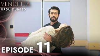 Vendetta in Urdu | Jeena Episode 11 | Urdu Dubbed | Kan Cicekleri | UC1O