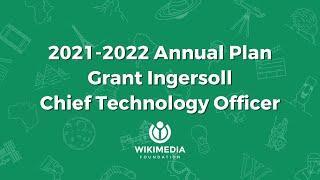 Technology Department Highlights from the Wikimedia Foundation 2021-2022 Annual Plan