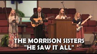 The Morrison Sisters" "He Saw It All" Live 5/23/21 Bethel Baptist Church, Greenfield, IN