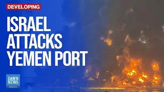 Fire Breaks Out in Yemeni Capital After Israeli Air Strikes | Dawn News English