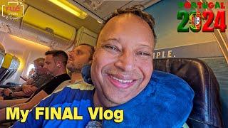 FINAL Vlog & STOP Wasting Time at Porto Airport! -  Portugal 2024