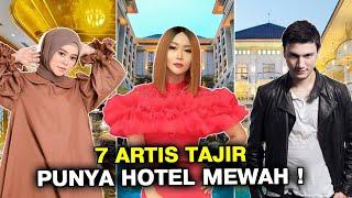 DERETAN ARTIS YANG PUNYA HOTEL MEWAH - PUNYA LESTI PALING WOW - GOSIP ARTIS HARI INI