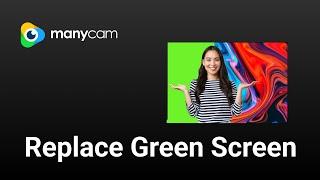 How to apply a background on your green screen with ManyCam