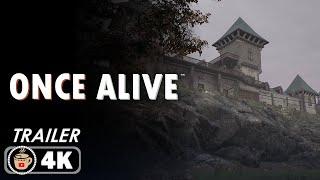 ONCE ALIVE Official Release Date Gameplay Trailer (2024) 4K UHD