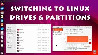 Switching to Linux: Drives & Partitions