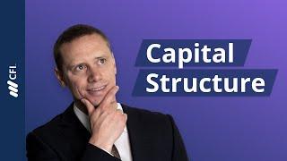 Capital Structure: Debt vs. Equity Explained