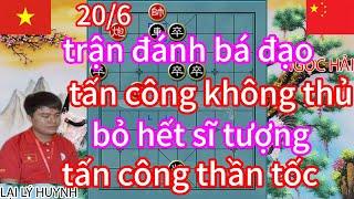 trận đánh bá đạo tấn công không thủ bỏ hết sĩ tượng tấn công thần tốc