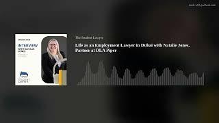 Life as an Employment Lawyer in Dubai with Natalie Jones, Partner at DLA Piper