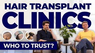 Hair Transplant Clinics: Who To Trust?