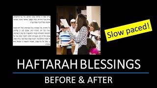 Haftarah Blessings BEFORE & AFTER  * SLOW SPEED *