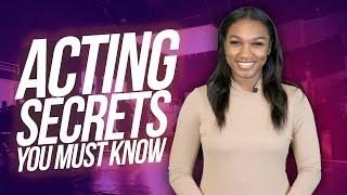 ACTING Secrets You MUST Know