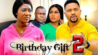 BIRTHDAY GIFT SEASON 2-(New Movie)Mercy Johnson, Mike Godson, Queen Okam 2024 Latest Nollywood Movie