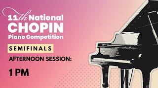 11th National Chopin Piano Competition Semifinals | Day 5 | Afternoon