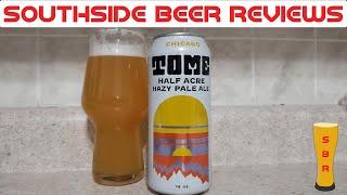 Half Acre Beer Company - Tome Review